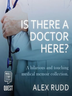 cover image of Is There a Doctor Here?